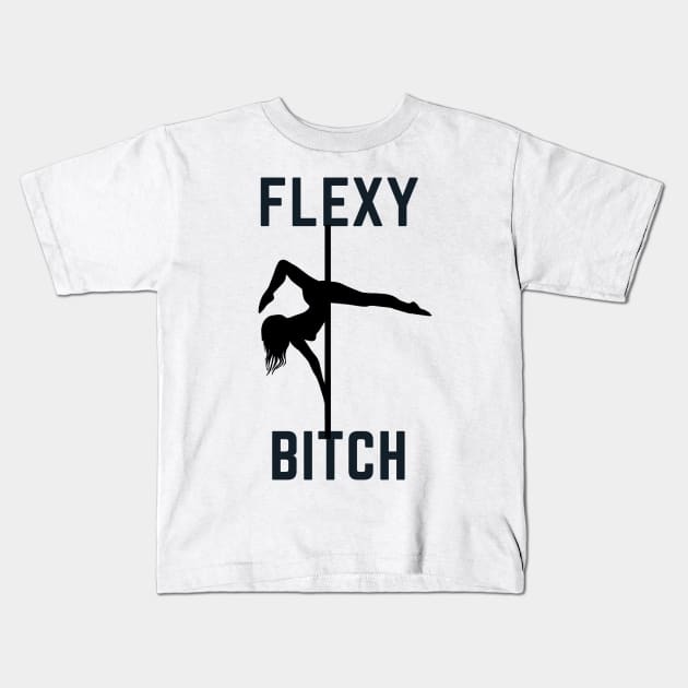 Flexy Bitch - Pole Dance Design Kids T-Shirt by Liniskop